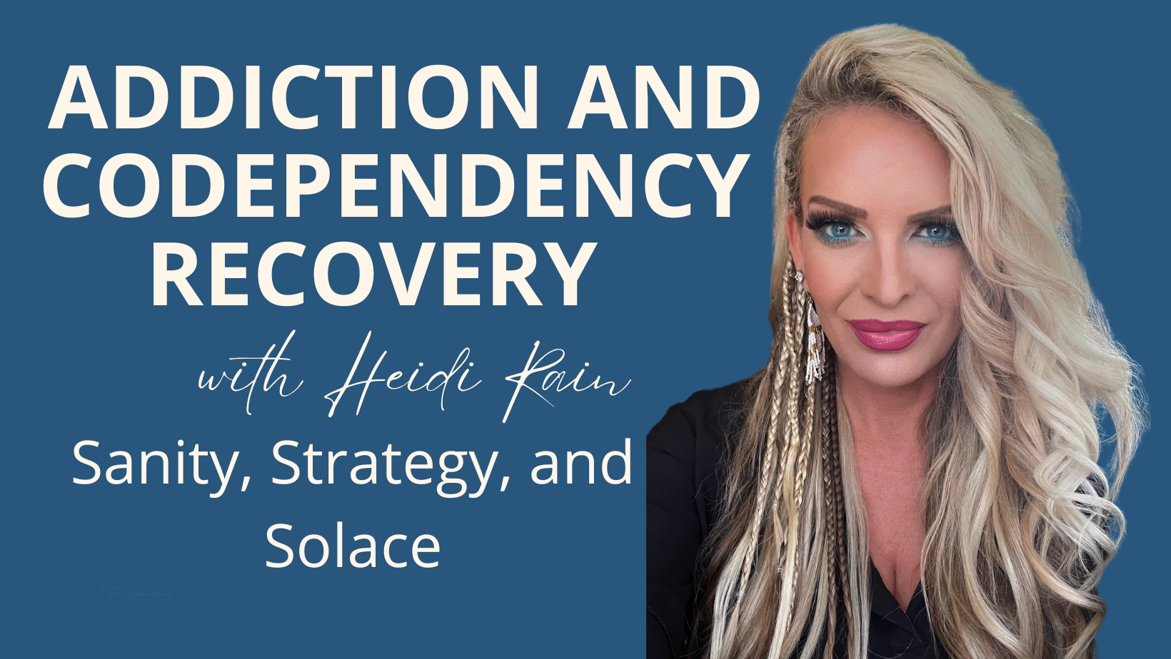 addiction and codependency recovery with heidi rain